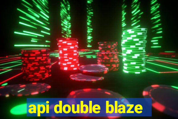 api double blaze